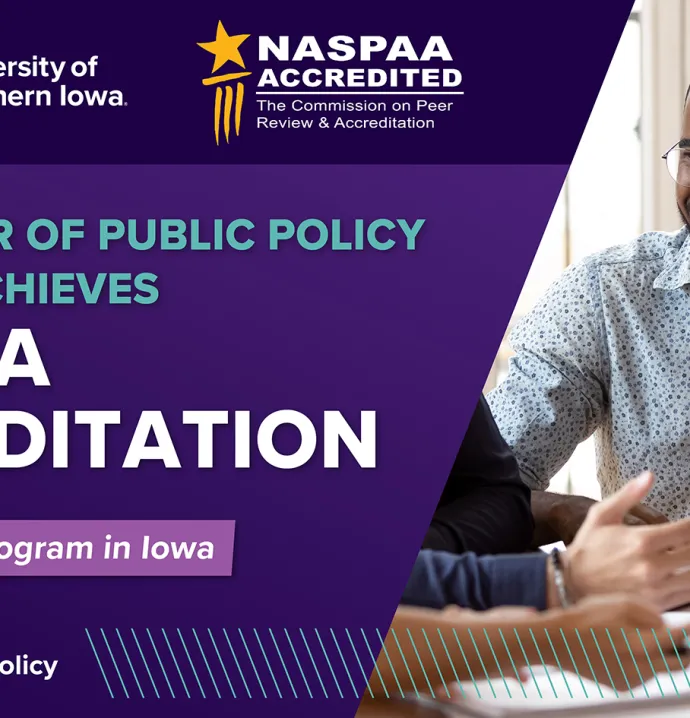 UNIs Master of Public Policy program achieves NASPAA accreditation - only accredited program in Iowa