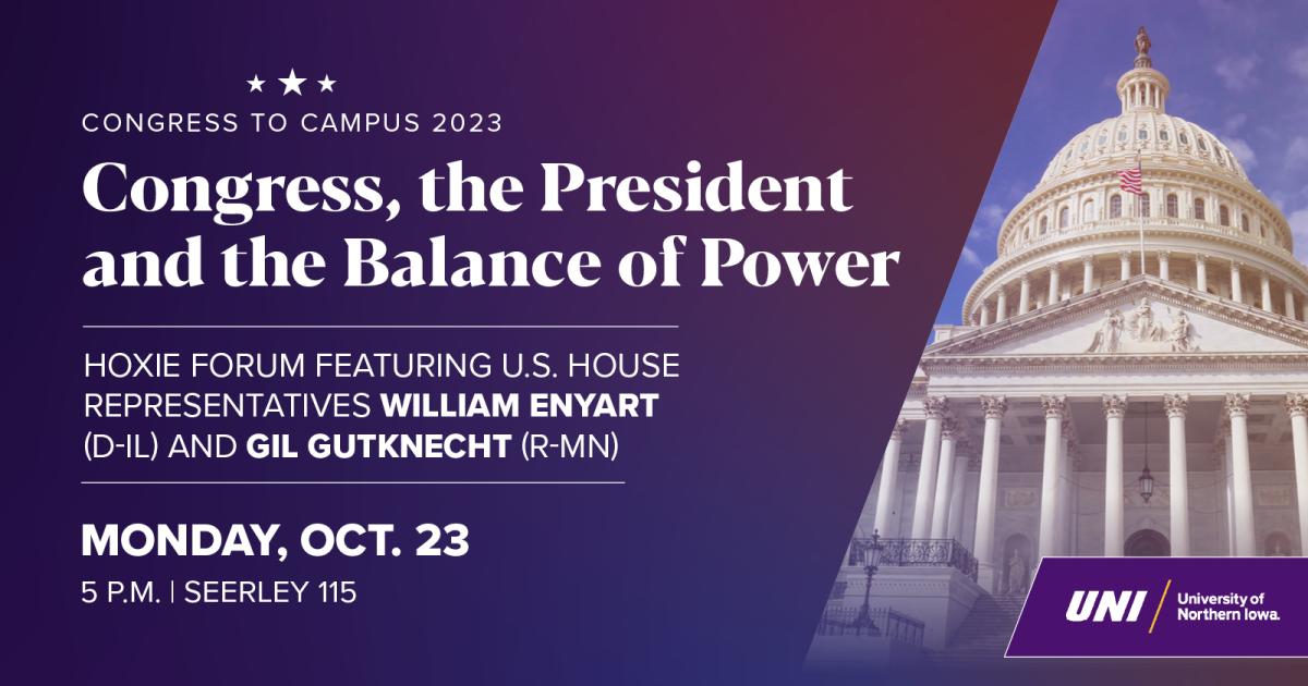 Congress to Campus 2023: Congress, the President and the Balance of Power. Hoxie Forum featuring U.S. House Representatives William Enyart D-IL) and Gil Gutknecht R-MN). Monday, Oct. 23 at 5 p.m. in Seerley 115