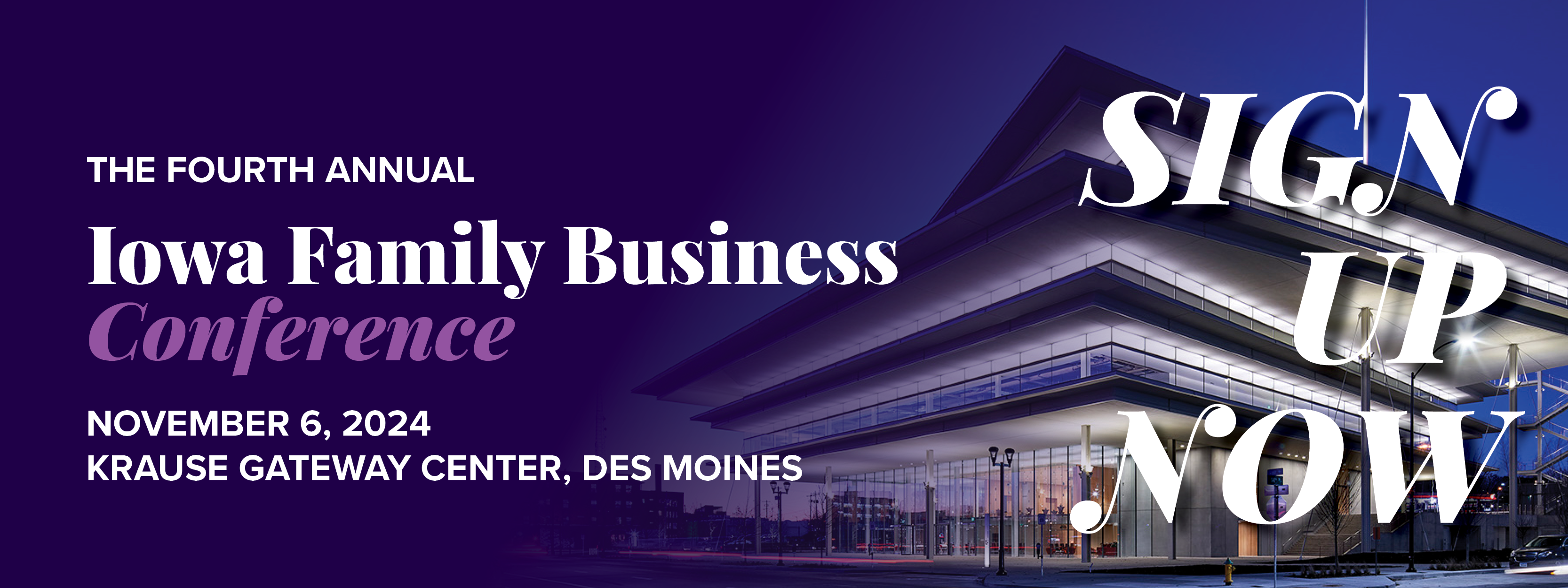 The Fourth Annual Iowa Family Business Conference November 6, 2024 Krause Gateway Center, Des Moines. Sign up now!