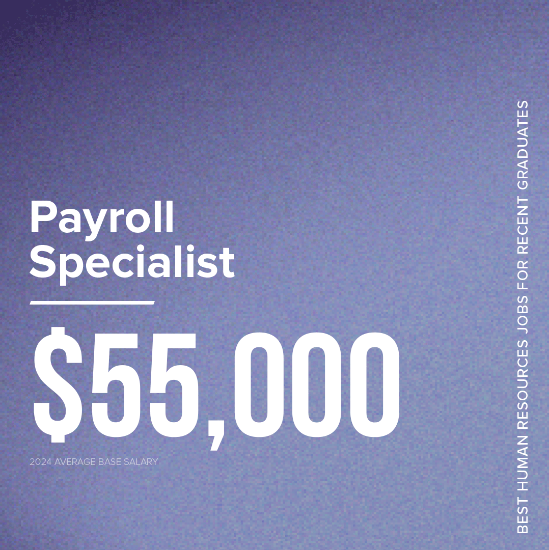 Payroll specialist is a best human resources jobs for recent graduates