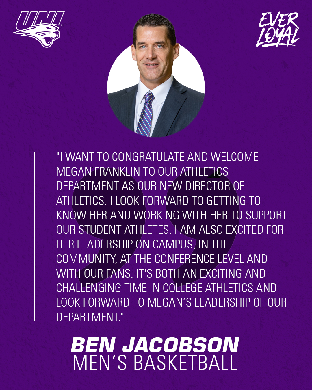 Ben Jacobson: "I want to congratulate and welcome Megan Franklin to our athletics department as our new Director of Athletics. I look forward to getting to know her and working with her to support our student athletes. I am also excited for her leadership on campus, in the community, at the conference level and with our fans. It's both an exciting and challenging time in college athletics and I look forward to Megan’s leadership of our department."