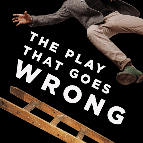 The Play That Goes Wrong