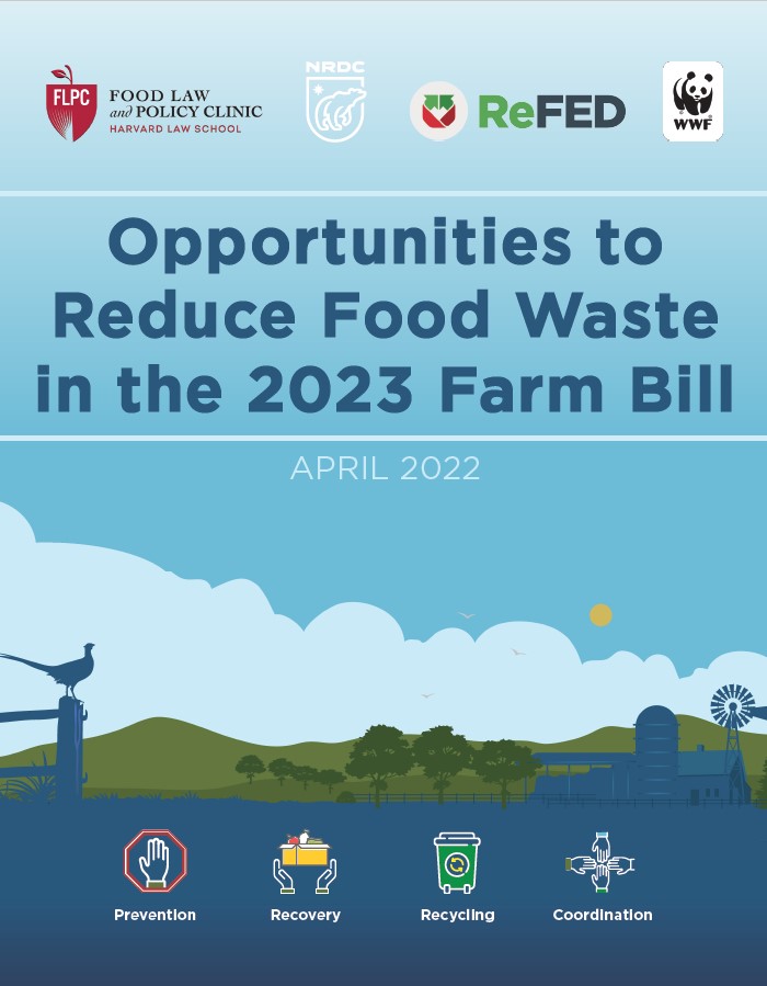Opportunities to reduce food waste in the 2023 Farm Bill