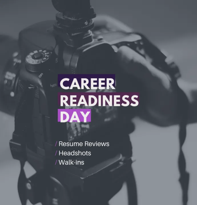 Career Readiness Day, Resume Review, Headshots, Walk-ins