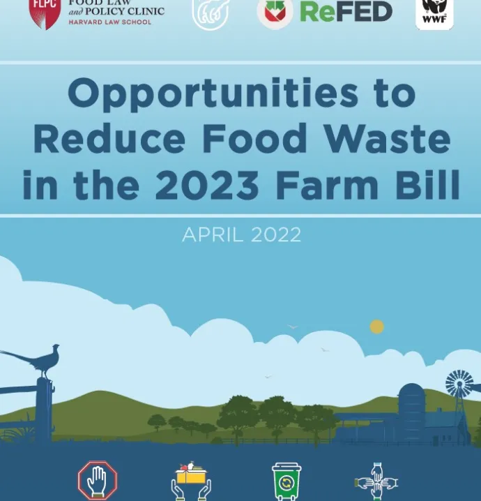 Opportunities to reduce food waste in the 2023 Farm Bill