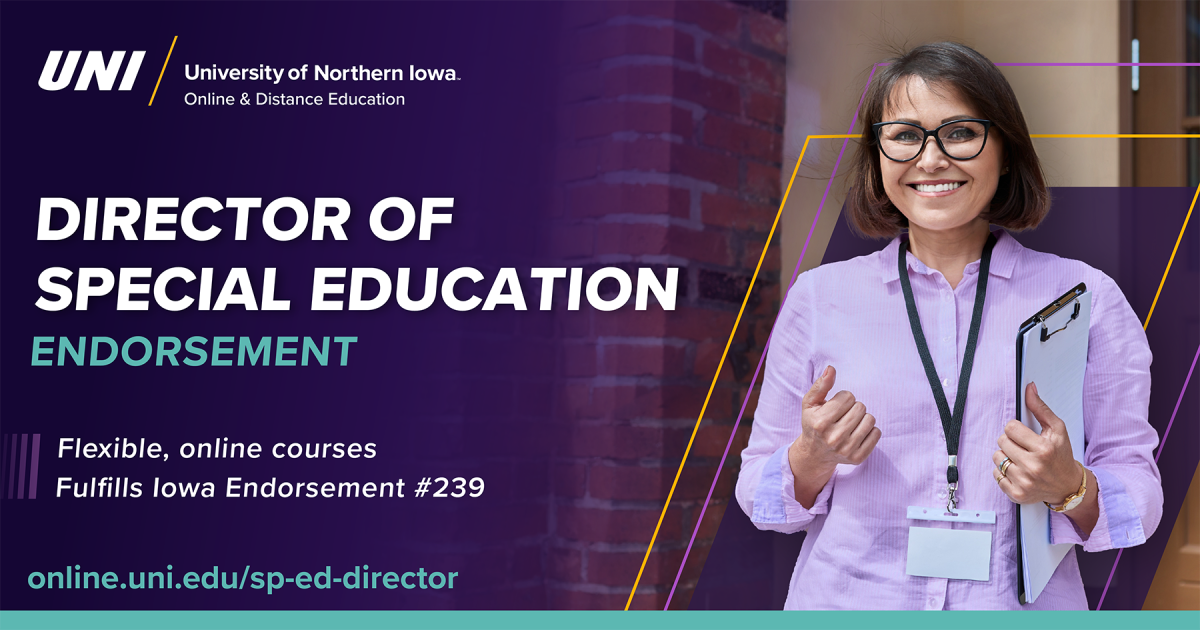UNI Director of Special Education Endorsement - flexible, online courses, fulfills Iowa endorsement #239