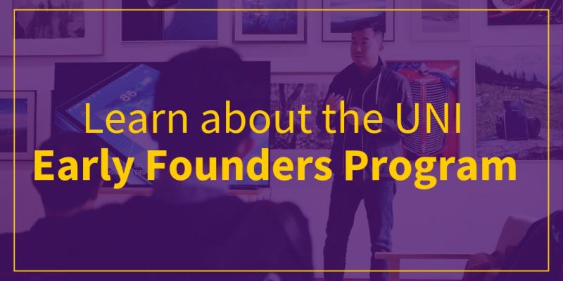 Learn about the UNI Early Founders Program